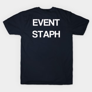 Event Staph T-Shirt